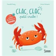 Ma petite histoire à mimer - Clac, clac, petit crabe !,9782036065161 Ma petite histoire à mimer - Clac, clac, petit crabe !,9782036065161