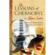 The Lessons of Chernobyl: 25 Years Later,9781613245163 The Lessons of Chernobyl: 25 Years Later,9781613245163