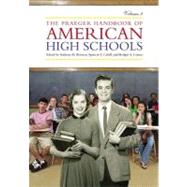 The Praeger Handbook of American High Schools,9780313325175 The Praeger Handbook of American High Schools,9780313325175