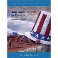 Anti-Americanism in Europe,9780817945176 Anti-Americanism in Europe,9780817945176
