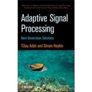 Adaptive Signal Processing Next Generation Solutions,9780470195178 Adaptive Signal Processing Next Generation Solutions,9780470195178
