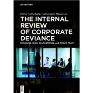 The Internal Review of Corporate Deviance,9783111345178 The Internal Review of Corporate Deviance,9783111345178