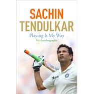 Playing It My Way: My Autobiography,9781473605183 Playing It My Way: My Autobiography,9781473605183
