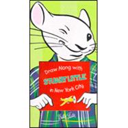 Draw Along With Stuart Little in New York City,9781560105183 Draw Along With Stuart Little in New York City,9781560105183