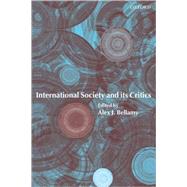 International Society and Its Critics,9780199265190 International Society and Its Critics,9780199265190
