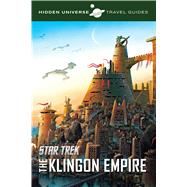 The Klingon Empire,9781608875191 The Klingon Empire,9781608875191