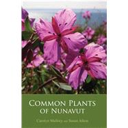 Common Plants of Nunavut,9781927095195 Common Plants of Nunavut,9781927095195