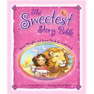 The Sweetest Story Bible,9780310765196 The Sweetest Story Bible,9780310765196