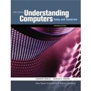 Understanding Computers: Today and Tomorrow, 12th Edition Introductory,9781423925200 Understanding Computers: Today and Tomorrow, 12th Edition Introductory,9781423925200