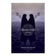 Persian Girls A Memoir,9781585425204 Persian Girls A Memoir,9781585425204