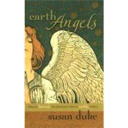 Earth Angels,9781582295206 Earth Angels,9781582295206