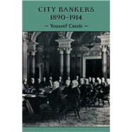 City Bankers, 1890–1914,9780521105217 City Bankers, 1890–1914,9780521105217