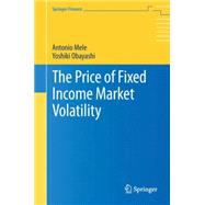 The Price of Fixed Income Market Volatility,9783319265223 The Price of Fixed Income Market Volatility,9783319265223