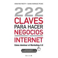 222 claves para hacer negocios en internet / 222 Keys to Doing Business Online,9788466645225 222 claves para hacer negocios en internet / 222 Keys to Doing Business Online,9788466645225