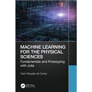 Machine Learning for the Physical Sciences,9781032395234 Machine Learning for the Physical Sciences,9781032395234