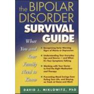 The Bipolar Disorder Survival Guide What You and Your Family Need to Know,9781572305250 The Bipolar Disorder Survival Guide What You and Your Family Need to Know,9781572305250