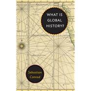 What Is Global History?,9780691155258 What Is Global History?,9780691155258