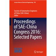 Proceedings of Sae-china Congress 2016: Selected Papers,9789811035265 Proceedings of Sae-china Congress 2016: Selected Papers,9789811035265