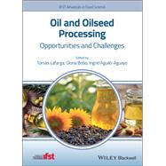 Oil and Oilseed Processing Opportunities and Challenges,9781119575276 Oil and Oilseed Processing Opportunities and Challenges,9781119575276