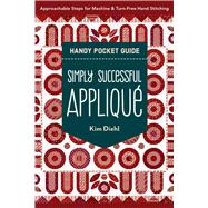 Simply Successful Appliqué Handy Pocket Guide,9781644035276 Simply Successful Appliqué Handy Pocket Guide,9781644035276