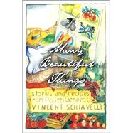 Many Beautiful Things; Stories and Recipes from Polizzi Generosa,9780743215282 Many Beautiful Things; Stories and Recipes from Polizzi Generosa,9780743215282