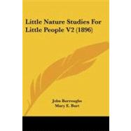 Little Nature Studies for Little People V2,9781437045284 Little Nature Studies for Little People V2,9781437045284