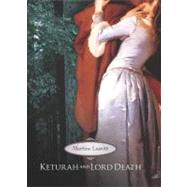 Keturah and Lord Death,9781932425291 Keturah and Lord Death,9781932425291