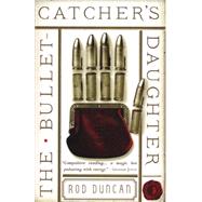 The Bullet-catcher's Daughter,9780857665294 The Bullet-catcher's Daughter,9780857665294