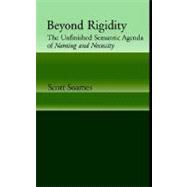 Beyond Rigidity The Unfinished Semantic Agenda of Naming and Necessity,9780195145298 Beyond Rigidity The Unfinished Semantic Agenda of Naming and Necessity,9780195145298