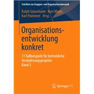 Organisationsentwicklung Konkret,9783658015312 Organisationsentwicklung Konkret,9783658015312