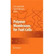 Polymer Membranes for Fuel Cells,9780387735313 Polymer Membranes for Fuel Cells,9780387735313