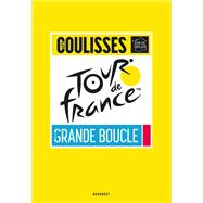 Tour de France - Les coulisses de la grande boucle,9782501185318 Tour de France - Les coulisses de la grande boucle,9782501185318