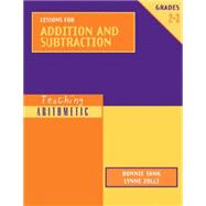 Teaching Arithmetic: Lessons for Addition and Subtraction Grades 2-3,9780941355322 Teaching Arithmetic: Lessons for Addition and Subtraction Grades 2-3,9780941355322