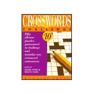 Crosswords Challenge : Fifty All-New Puzzles, Guaranteed to Challenge and Tantalize Any Crossword Connoisseur,9780762405329 Crosswords Challenge : Fifty All-New Puzzles, Guaranteed to Challenge and Tantalize Any Crossword Connoisseur,9780762405329