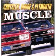 Chrysler, Dodge and Plymouth Muscle,9780760305331 Chrysler, Dodge and Plymouth Muscle,9780760305331