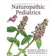 Fundamentals of Naturopathic Pediatrics,9781897025338 Fundamentals of Naturopathic Pediatrics,9781897025338