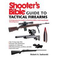 Shooter's Bible Guide to Tactical Firearms,9781632205346 Shooter's Bible Guide to Tactical Firearms,9781632205346