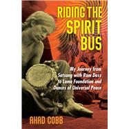 Riding the Spirit Bus,9781644115350 Riding the Spirit Bus,9781644115350