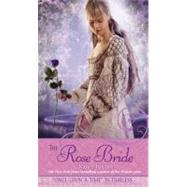 The Rose Bride A Retelling of  The Rose Bride A Retelling of