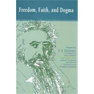 Freedom, Faith, and Dogma : Essays by V.S. Soloviev on Christianity and Judaism,9780791475355 Freedom, Faith, and Dogma : Essays by V.S. Soloviev on Christianity and Judaism,9780791475355