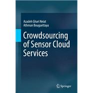 Crowdsourcing of Sensor Cloud Services,9783319915357 Crowdsourcing of Sensor Cloud Services,9783319915357