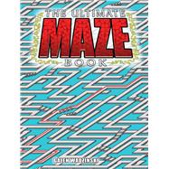 The Ultimate Maze Book,9780486445359 The Ultimate Maze Book,9780486445359