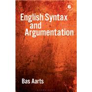 English Syntax and Argumentation,9781350355361 English Syntax and Argumentation,9781350355361