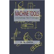 Machine Tools (Workshop Technology),9781642875362 Machine Tools (Workshop Technology),9781642875362