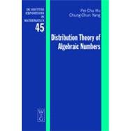 Distribution Theory of Algebraic Numbers,9783110205367 Distribution Theory of Algebraic Numbers,9783110205367