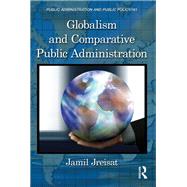 Globalism and Comparative Public Administration,9781351565370 Globalism and Comparative Public Administration,9781351565370