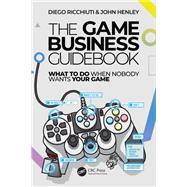 The Game Business Guidebook,9781032585390 The Game Business Guidebook,9781032585390