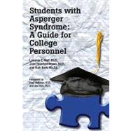 Students With Asperger Syndrome: A Guide for College Personnel,9781934575390 Students With Asperger Syndrome: A Guide for College Personnel,9781934575390