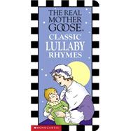 Real Mother Goose Classic Lullaby R Hymes,9780439395397 Real Mother Goose Classic Lullaby R Hymes,9780439395397