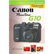 Magic Lantern Guides®: Canon Powershot G10,9781600595400 Magic Lantern Guides®: Canon Powershot G10,9781600595400